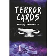 Terror Cards by Sandoval III, Hilary J., 9781667854373