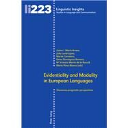 Evidentiality and Modality in European Languages by Marin-arrese, Juana I.; Lavid-Lopez, Julia; Carretero, Marta; Romero, Elena Dominguez, 9783034324373