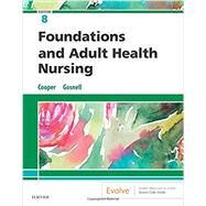 Foundations and Adult Health Nursing by Cooper, Kim, R.N.; Gosnell, Kelly, R.N., 9780323484374