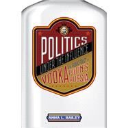 Politics Under the Influence by Bailey, Anna L., 9781501724374