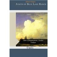 Judith of Blue Lake Ranch by Gregory, Jackson, 9781505234374