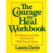 The Courage to Heal Workbook by Davis, Laura, 9780060964375