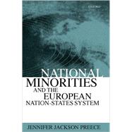 National Minorities and the European Nation-States System by Jackson Preece, Jennifer, 9780198294375