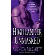 Highlander Unmasked A Novel by MCCARTY, MONICA, 9780345494375