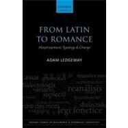 From Latin to Romance Morphosyntactic Typology and Change by Ledgeway, Adam, 9780199584376