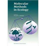 Molecular Methods in Ecology by Baker, Allan, 9780632034376