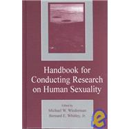 Handbook for Conducting Research on Human Sexuality by Wiederman; Michael W., 9780805834376