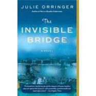 The Invisible Bridge by Orringer, Julie, 9781400034376