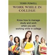 Work While in College by Powell, Terry, 9781505524376