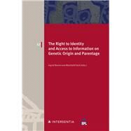 The Right to Identity and Access to Information on Genetic Origin and Parentage by VONK, MACHTELD; BOONE, INGRID, 9781839704376