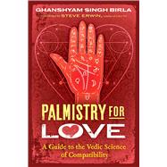 Palmistry for Love by Ghanshyam Singh Birla, 9798888504376