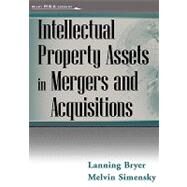 Intellectual Property Assets in Mergers and Acquisitions by Bryer, Lanning G.; Simensky, Melvin, 9780471414377