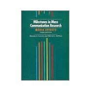 Milestones in Mass Communication Research by Lowery, Shearon A.; DeFleur, Melvin L., 9780801314377