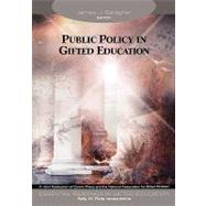 Public Policy in Gifted Education by James J. Gallagher, 9781412904377