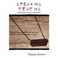 Speaking Truths by Hester, Dayna, 9781450214377