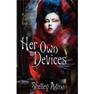 Her Own Devices by Adina, Shelley, 9781468134377