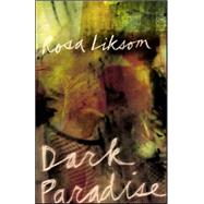 Dark Paradise Pa by Liksom,Rosa, 9781564784377