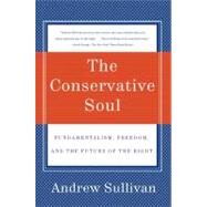 The Conservative Soul by Sullivan, Andrew, 9780060934378