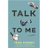 Talk to Me by Kenney, John, 9780735214378