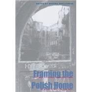 Framing the Polish Home by Shallcross, Bozena, 9780821414378