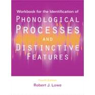 Workbook for the Identification of Phonological Processes and Distinctive Features by Lowe, Robert J., 9781416404378
