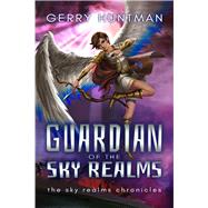 Guardian of the Sky Realms by Huntman, Gerry, 9781946154378