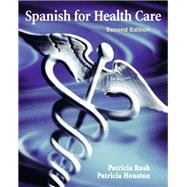 Spanish for Health Care & Workbook & Audio CDS Pack by Rush, Patricia; Houston, Patricia, 9780205004379