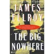 The Big Nowhere by Ellroy, James, 9780446674379