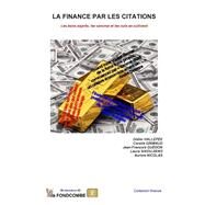 La Finance Par Les Citations by Hallpe, Didier; Grimaud, Coralie; Gudon, Jean-Franois; Simon, Pierre; Sixou-Zeno, Laura, 9781507884379