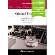 Criminal Procedure: Investigation and the Right to Counsel (Aspen Casebook) 4th Edition by Allen, Ronald J.; Hoffmann, Joseph L.; Livingston, Debra A.; Leipold, Andrew D.; Meares, Tracey L., 9781543804379