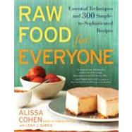 Raw Food for Everyone by Cohen, Alissa; Dubois, Leah J., 9781583334379
