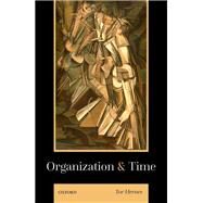 Organization and Time by Hernes, Tor, 9780192894380