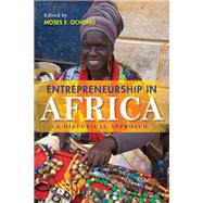 Entrepreneurship in Africa by Ochonu, Moses E., 9780253034380
