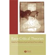 Race Critical Theories Text and Context by Essed, Philomena; Goldberg, David Theo, 9780631214380