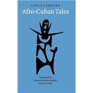 Afro-Cuban Tales by Cabrera, Lydia, 9780803264380