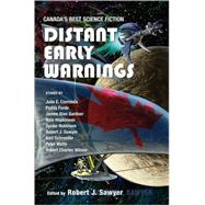 Distant Early Warnings : Canada's Best Science Fiction by Sawyer, Robert, 9780889954380