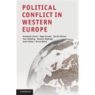 Political Conflict in Western Europe by Kriesi, Hanspeter; Grande, Edgar; Dolezal, Martin; Helbling, Marc; Hoglinger, Dominic, 9781107024380