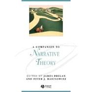 A Companion to Narrative Theory by Phelan, James; Rabinowitz, Peter J., 9781405184380