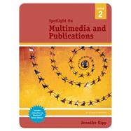 Spotlight On Multimedia and Publications by Gipp, Jennifer, 9781423904380