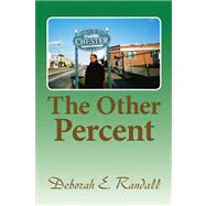 The Other Percent by Randall, Deborah E., 9781436324380