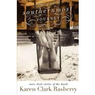 A Southernmost Journey by Rasberry, Karen Clark; Napier, Erin Rasberry, 9781453774380
