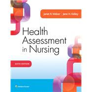 Health Assessment in Nursing by Weber, Janet R.; Kelley, Jane H., 9781496344380