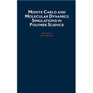 Monte Carlo and Molecular Dynamics Simulations in Polymer Science by Binder, Kurt, 9780195094381