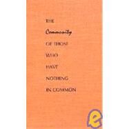 The Community of Those Who Have Nothing in Common by Lingis, Alphonso, 9780253334381