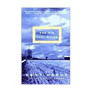 The Tie That Binds by HARUF, KENT, 9780375724381