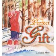 The Perfect Gift by Mair, J. Samia; Howarth, Craigh, 9780860374381