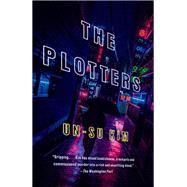 The Plotters by KIM, UN-SU, 9780385544382