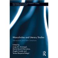 Masculinities and Literary Studies: Intersections and New Directions *RISBN* by Armengol; Josep M., 9780415304382