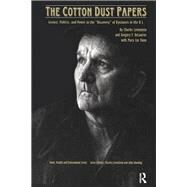 The Cotton Dust Papers by Levenstein, Charles; Delaurier, Gregory F.; Dunn, Mary Lee, 9780415784382