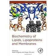 Biochemistry of Lipids, Lipoproteins and Membranes by Ridgway; McLeod, 9780444634382